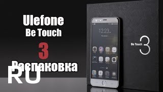 Купить Ulefone Be Touch 3